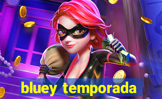 bluey temporada